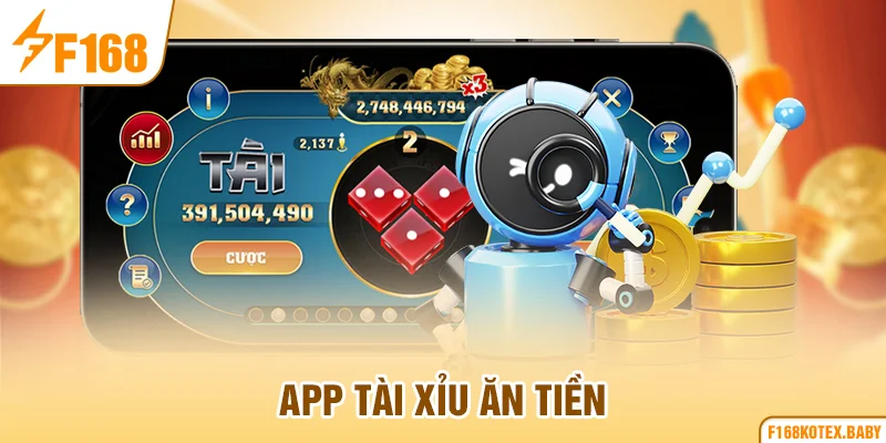 App tài xỉu ăn tiền
